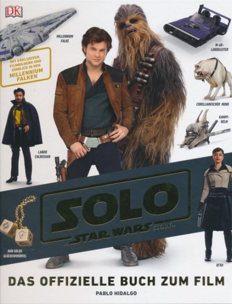 Solo: A Star Wars Story (Dorling Kindersley, B.) Das offizielle Buch zum Film