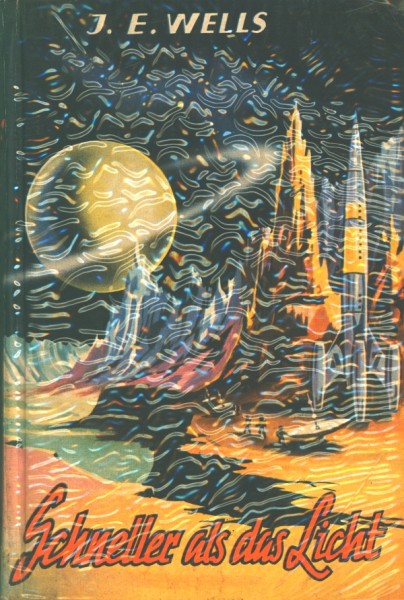 Wells, J.E. Leihbuch Schneller als das Licht (Hönne)