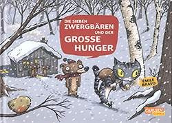 Sieben Zwergbären (Carlsen, BQ.) Die 7 Zwergbären und der große Hunger