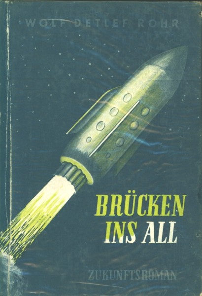 Rohr, Wolf Detlef Leihbuch Brücken ins All (Netsch)