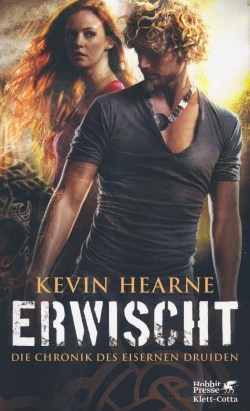 Hearne, K.: Die Chronik des Eisernen Druiden 5 - Erwischt