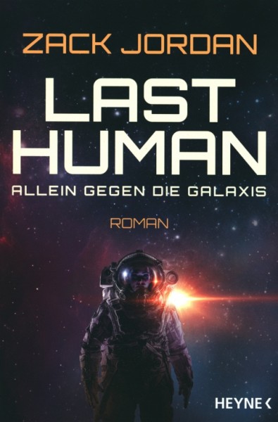 Jordan, Z.: Last Human - Allein gegen die Galaxis