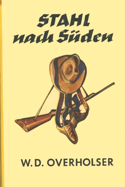 Lockender Westen Leihbuch Stahl nach Süden (Awa) Overholser, Wayne D.