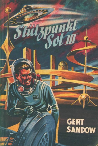 Sandow, G. Leihbuch Stützpunkt Sol III (Bewin)