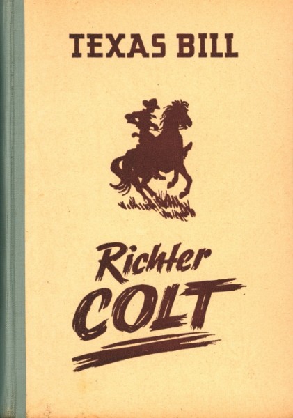 Texas Bill Leihbuch Richter Colt (Liebel)