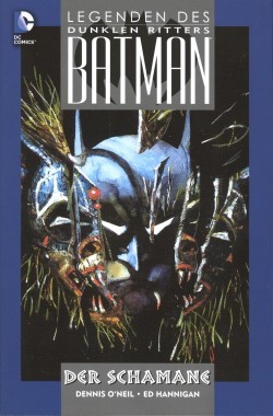 Batman: Legenden des dunklen Ritters (Panini, Br.) Der Schamane Softcover