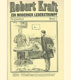 Robert Kraft: Ein mod. Lederstrumpf (Reprints, VK) Romanheftreprints Vorkrieg Nr. 1-10
