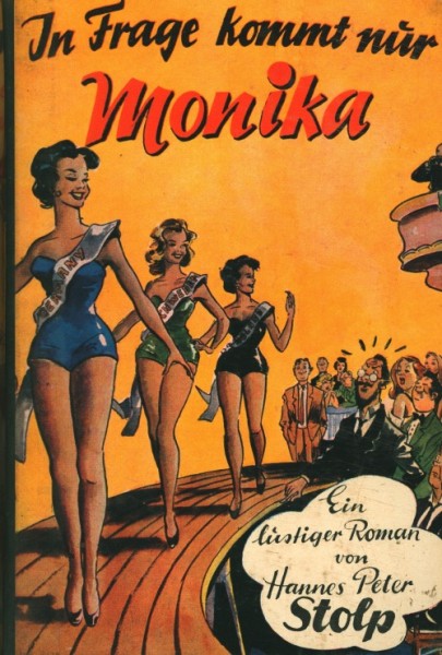 Stolp, Hannes Peter LB In Frage kommt nur Monika (Dörner) Leihbuch