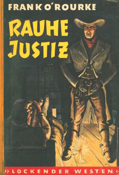 Lockender Westen Leihbuch Rauhe Justiz (Awa) O'Rourke, Frank
