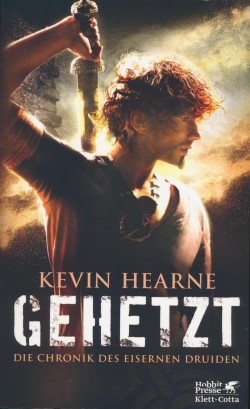 Hearne, K.: Die Chronik des Eisernen Druiden 1 - Gehetzt