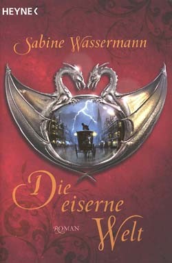 Wassermann, Sabine (Heyne, Tb.) Eiserne Welt (neu)