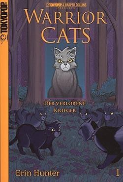 Warrior Cats (Tokyopop, Tb.) Nr. 1-3 kpl. + Rabenpfotes Abenteuer + Tigerstern und Sasha + Der Wolke