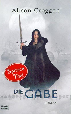 Croggon, Alison (Bastei, Tb.) Gabe Pellinor-Saga 1 (neu)