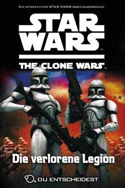 Star Wars: Clone Wars - Du entscheidest 4: Die verlorene Legion