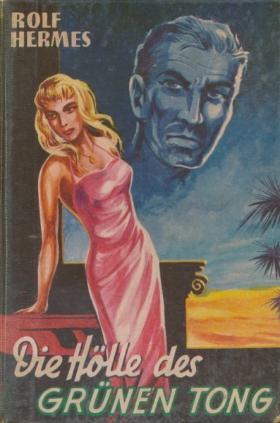 Hermes, Rolf Leihbuch Hölle des grünen Tong (Borgsmüller)