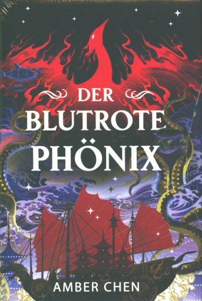Chen, A.: Der Sturz des Drachen 2 - Blutrote Phönix Collectors Edition