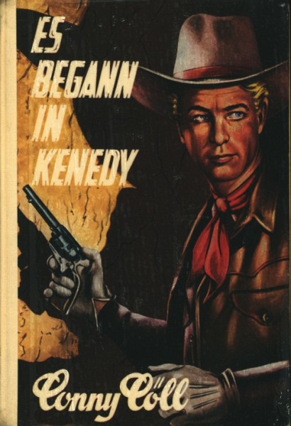 Conny Cöll Leihbuch Es begann in Kenedy (Conny-Cöll-Verlag)