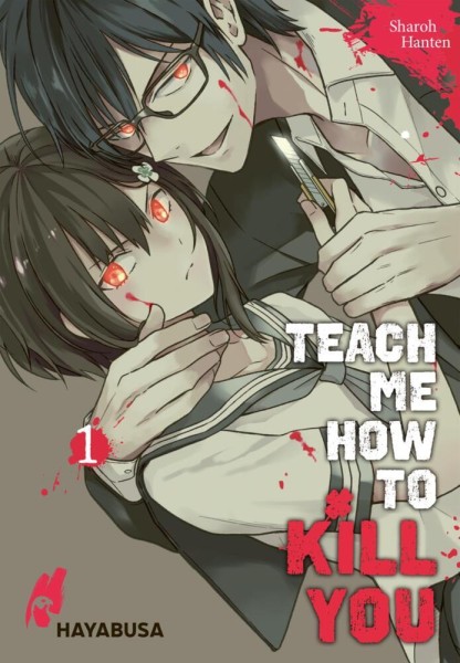 Teach me how to Kill You (Hayabusa, Tb.) Nr. 1-6