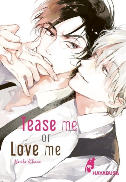 Tease me or Love me (Hayabusa, Tb.)