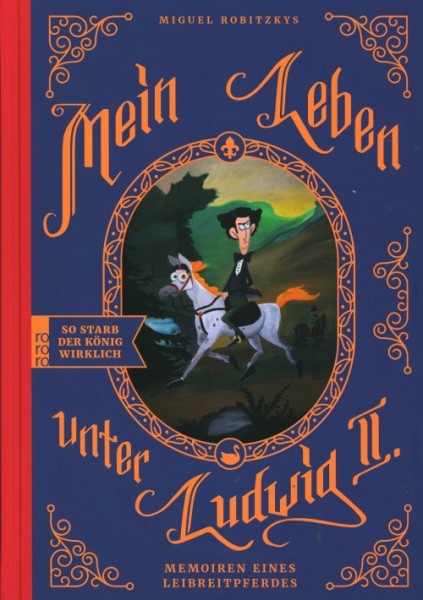 Mein Leben unter Ludwig II