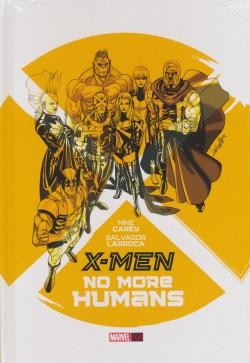 X-Men No More Humans HC