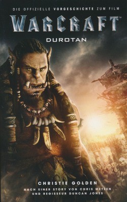Warcraft: Die offizielle Vorgeschichte zum Film