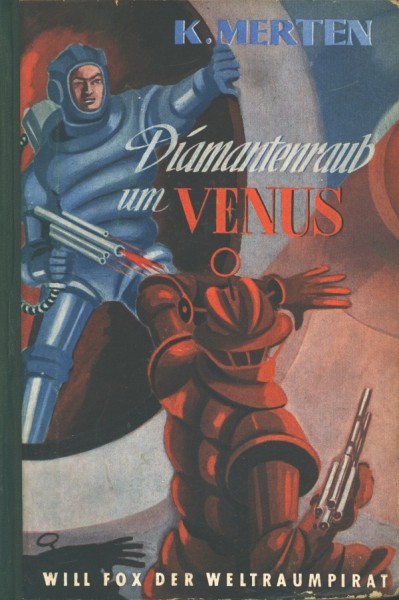 Will Fox der Weltraumpirat LB Diamantenraub um Venus (Reihenbuch) Leihbuch