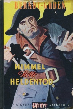 Pfeifer Leihbuch Himmel-Hölle-Heldentod (Reihenbuch)