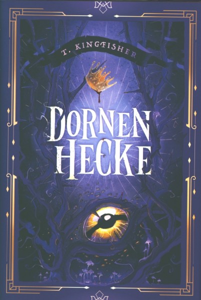 Kingfisher, T.: Dornenhecke