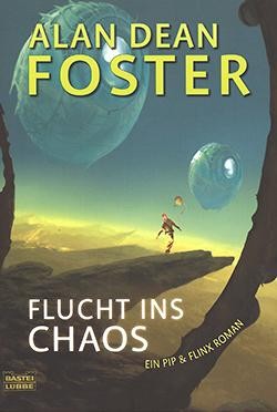 Foster, A.D.: Flucht ins Chaos