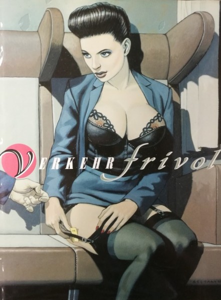 Verkehr Frivol (Edition Kunst der Comics, BÜ.)