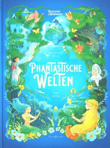 Phantastische Welten - Enzyklopädie des Wunderbaren