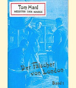 Tom Hard (Romanheftreprints, Vorkrieg) Nr. 1