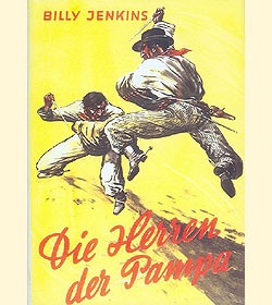 Billy Jenkins Vorkrieg Leihbuch Nachdruck Herren der Pampa (Ganzbiller)