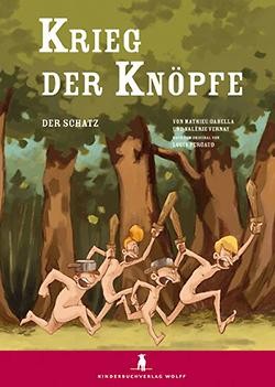Krieg der Knöpfe (Kinderbuchverlag Wolff, B.)