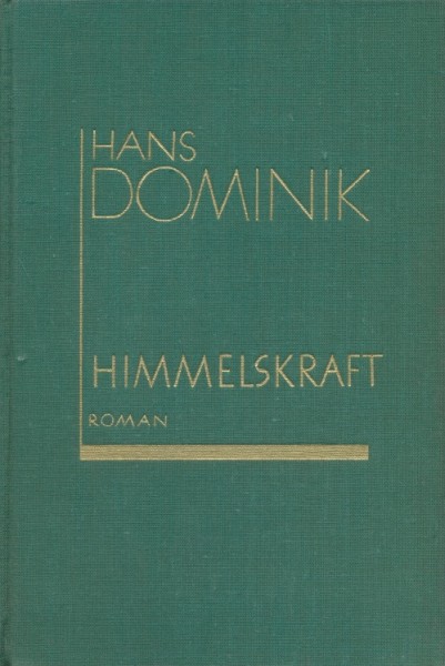 Dominik, Hans Leihbuch VK Himmelskraft (Scherl) Vorkrieg