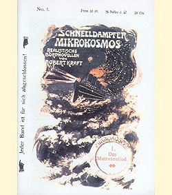 Robert Kraft: Schnelldampfer Mikrokosm. (Reprints) Schnelldampfer Mikrokosmos, Romanheftreprints Vor