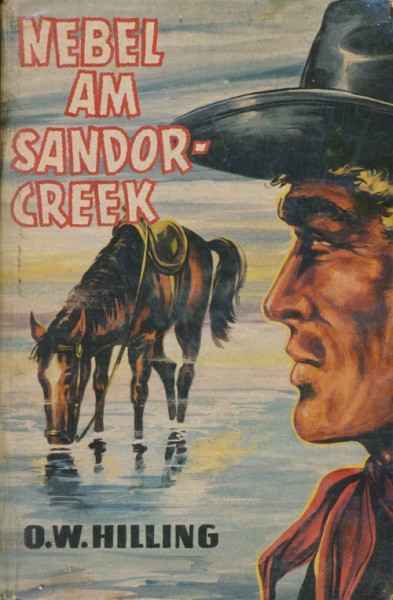 Hilling, O.W. Leihbuch Nebel am Sandor-Creek (Bewin)