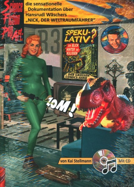 Science Fiction Pop Art: Die sensationelle Dokumentation über Hansrudi Wäschers "Nick, der Weltraumf