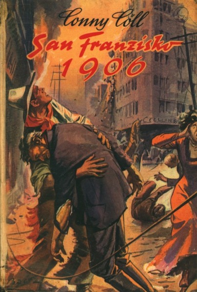Conny Cöll Leihbuch San Franzisko 1906 (Conny-Cöll-Verlag)