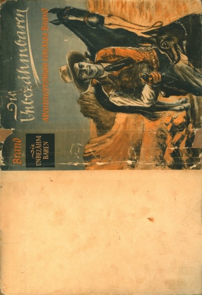 Brand, Max Leihbuch SU Unbezähmbaren (Droemer) nur Schutzumschlag