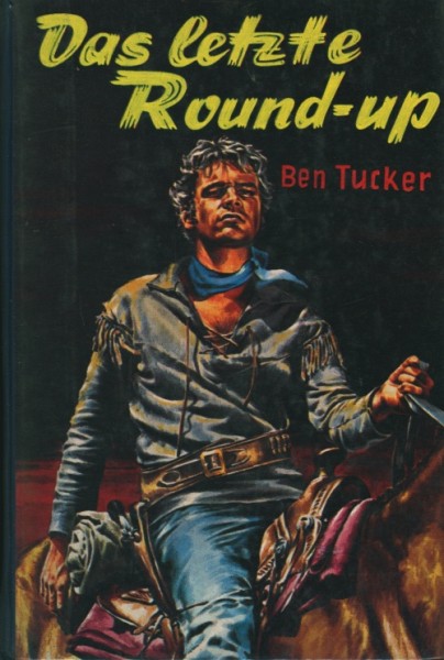 Tucker, Ben Leihbuch Letzte Round-up (Rekord)