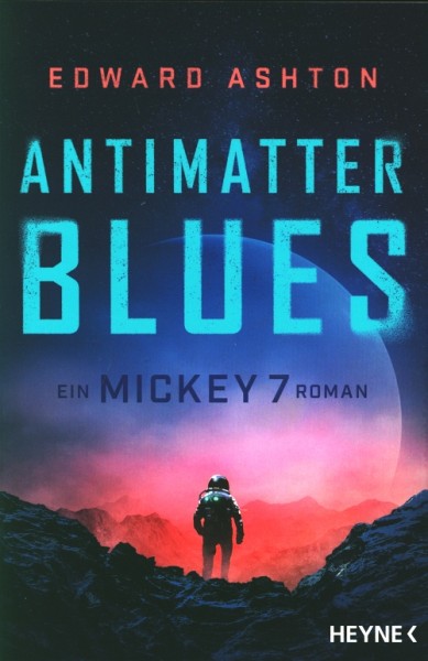 Ashton, E.: Mickey 7 - Antimatter Blues
