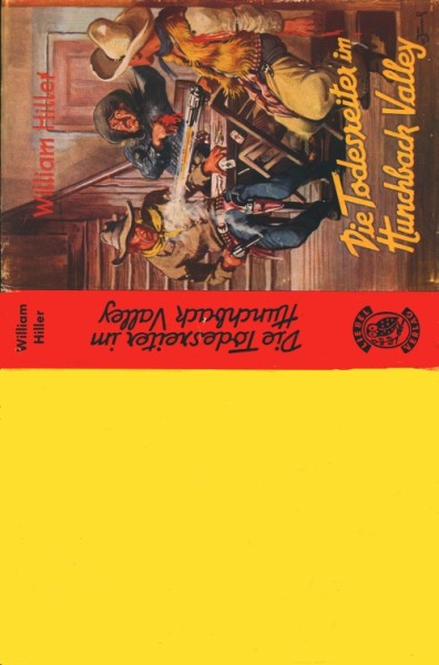 Hiller, William Leihbuch SU Todesreiter im Hunchback Valley (Liebel) nur Schutzumschlag