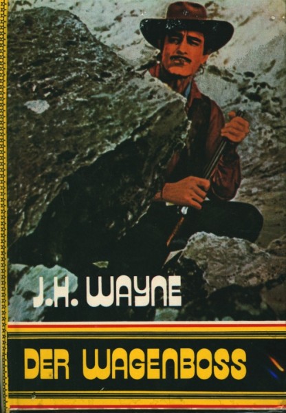 Wayne, J.H. Leihbuch Wagenboss (Feldmann)