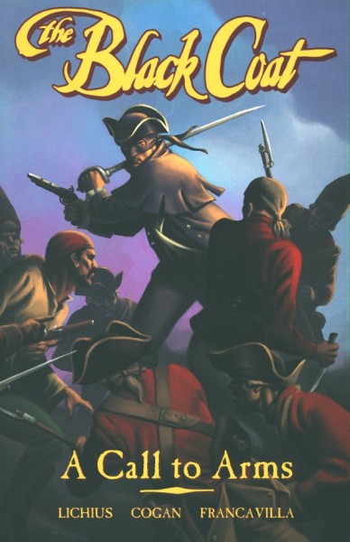 Black Coat: A Call to Arms (2006) SC Vol.1