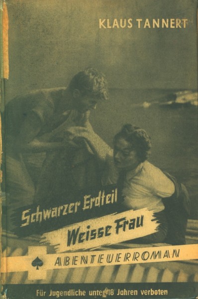 Klaus Tannert Leihbuch Schwarzer Erdteil Weisse Frau (Pfriem)