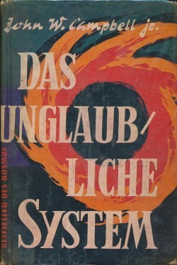 Campbell, John W. Leihbuch Unglaubliche System (Balowa)