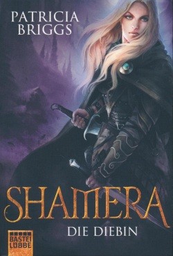 Briggs, P.: Sianim-Reihe 4 - Shamera die Diebin
