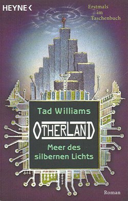 Williams, T.: Otherland 4 - Meer des silbernen Lichts